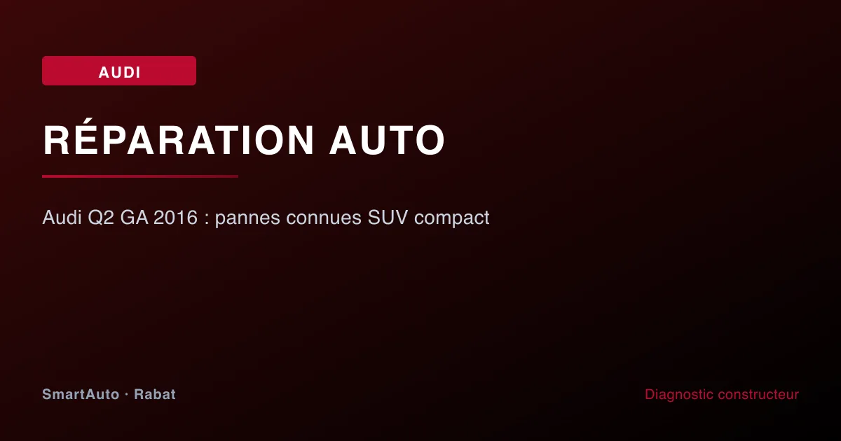 Diagnostic Audi 2012+ à Rabat par SmartAuto — atelier Agdal
