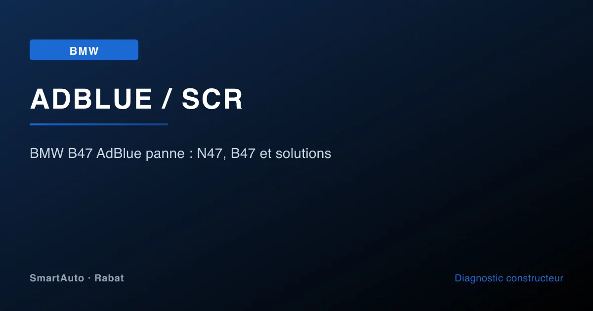 Photo intervention BMW chez SmartAuto Rabat — bmw b47 adblue panne : n47, b47 et solutions