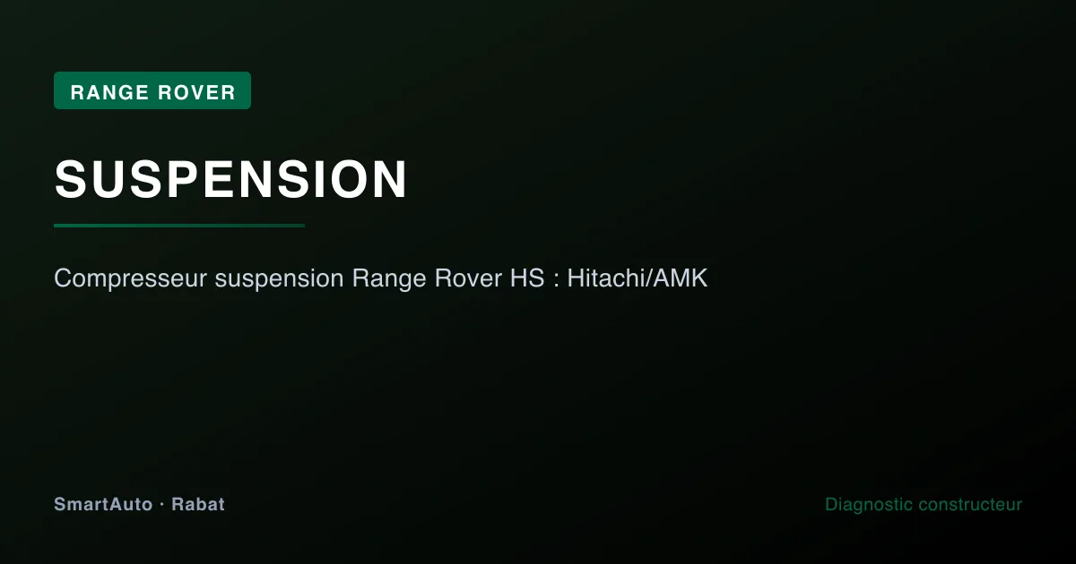 Photo intervention Range Rover/Jaguar chez SmartAuto Rabat — compresseur suspension range rover hs : hitachi/amk