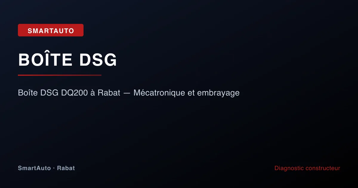 Mécatronique DSG DQ200 démontée pour réparation à SmartAuto Rabat
