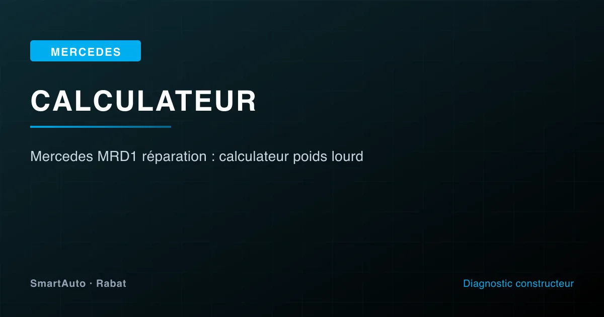 Photo intervention Mercedes chez SmartAuto Rabat — mercedes mrd1 réparation : calculateur poids lourd