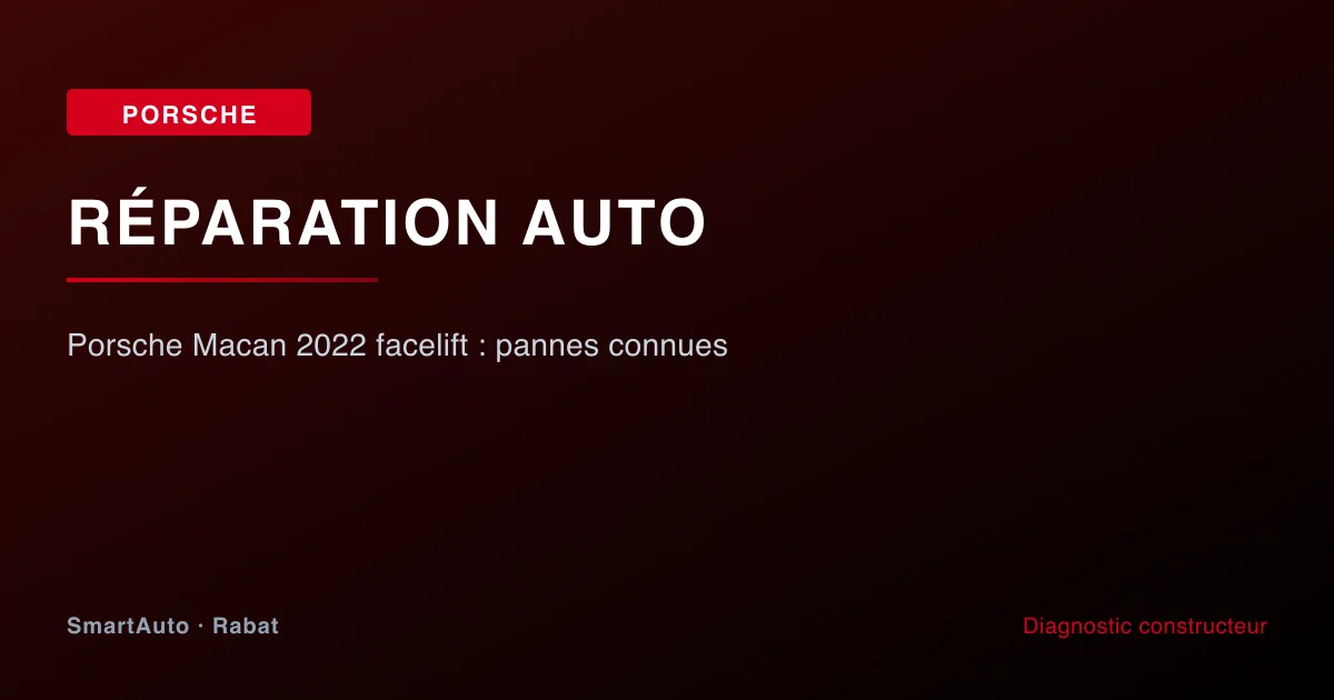 Diagnostic Porsche 2012+ à Rabat par SmartAuto — atelier Agdal