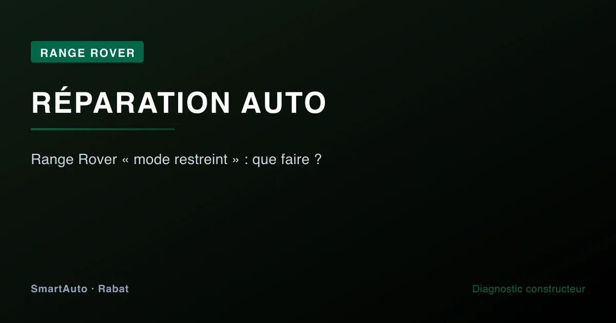 Photo intervention Range Rover/Jaguar chez SmartAuto Rabat — range rover « mode restreint » : que faire ?