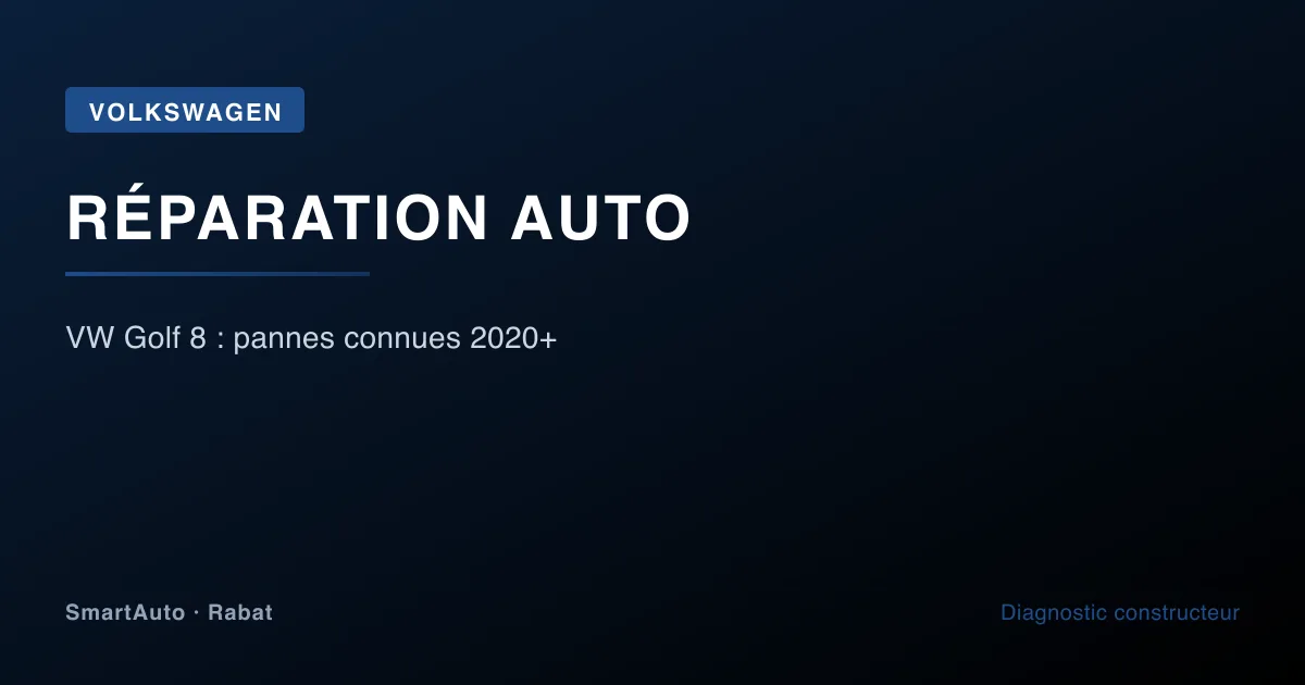 Diagnostic et réparation Volkswagen à Rabat par SmartAuto — atelier Agdal Hay Riad